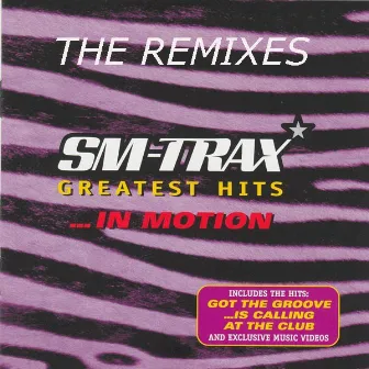 Greatest Hits ... The Remixes by Sm-trax