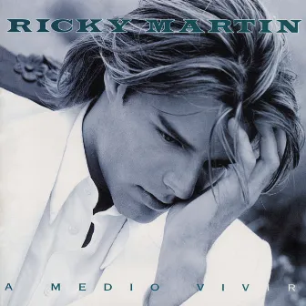 A Medio Vivir by Ricky Martin