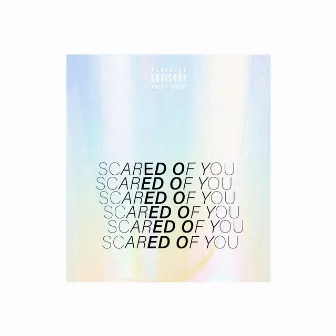 Scared of You by TYLERxCORDY