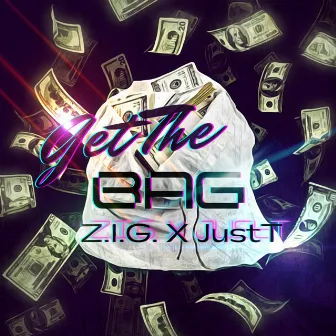 I Get the Bag by JustT