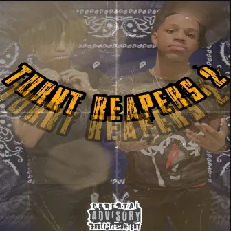 Turnt Reapers 2 by Turntt Don