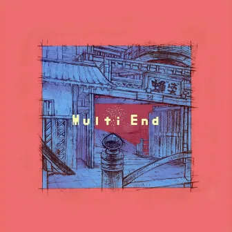 Multi End by Nanashi Hachiya