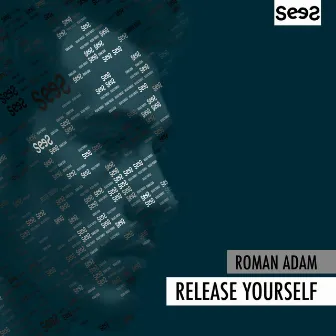 Release Yourself by Roman Adam