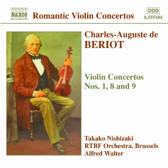 Beriot: Violin Concertos Nos. 1, 8 and 9 by Charles-Auguste de Bériot