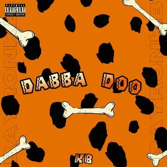 Dabba Doo by Bayron KB