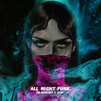 All Night Funk by Mr. BeatLust