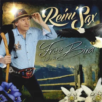 Free Like a Bird by Reini Sax