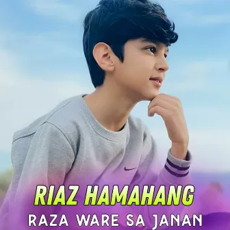 Raza Ware Sa Janan by Riaz Hamahang