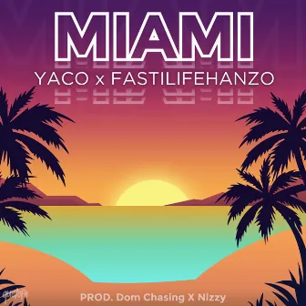 Miami by FASTLIFEHANZO