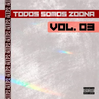 Todos Somos Zoona, Vol. 3 by Zoonamooca