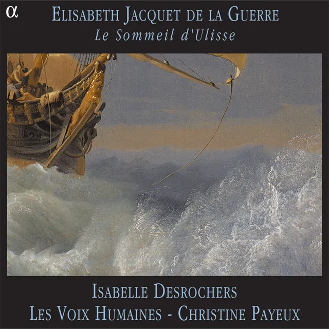 Jacquet de la Guerre: Le sommeil d'Ulisse