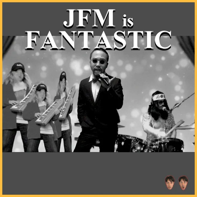 Jfm Is Fantastic