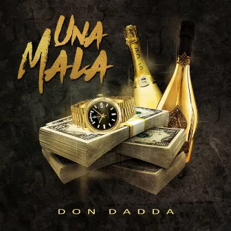 Una Mala by Don Dadda