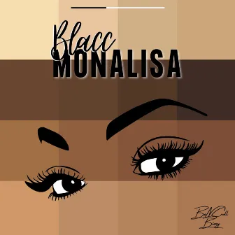 Blacc Monalisa (Radio Edit) by BaNCroll Bizzy