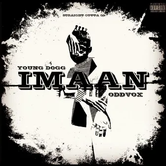 IMAAN by YOUNG DOGG