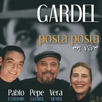 Gardel Posta Posta - En Vivo by Pepe Guerra