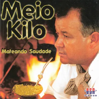 Mateando Saudade by Meio Kilo