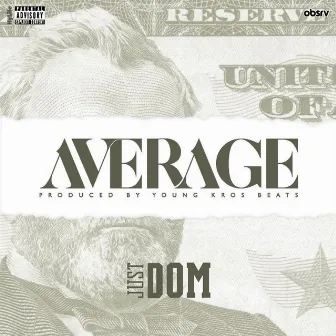 Average by Just Dom