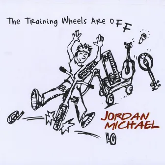 The Training Wheels Are Off by Jordan Michael