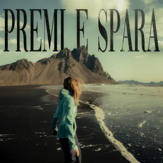 Premi e Spara by Fra Landi