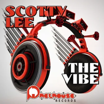 The Vibe by Scotty Lee