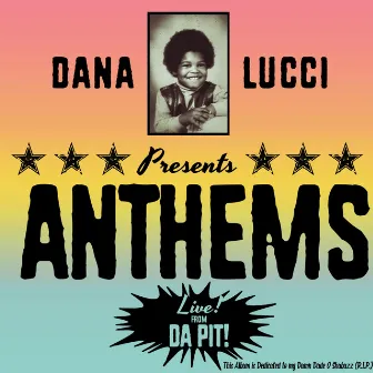 Anthems by Dana Lucci