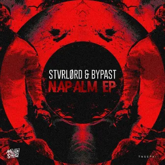 Napalm EP by STVRLØRD