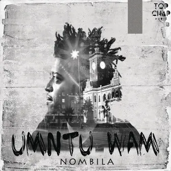 Umntu Wam by Nombila