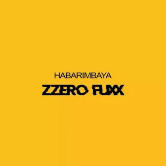 Zzero Fuxx by habarimbaya