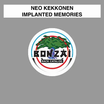 Implanted Memories by Neo Kekkonen