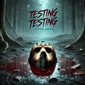 Testing Testing by Justin el Artista