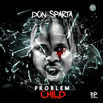 PROBLEM CHILD by Don Sparta