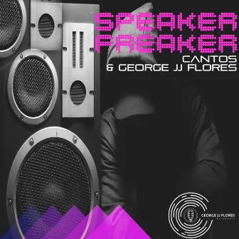 Speaker Freaker by George JJ Flores