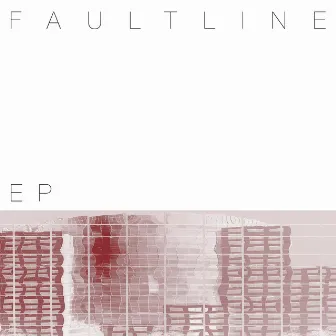 Faultline EP by Faultline