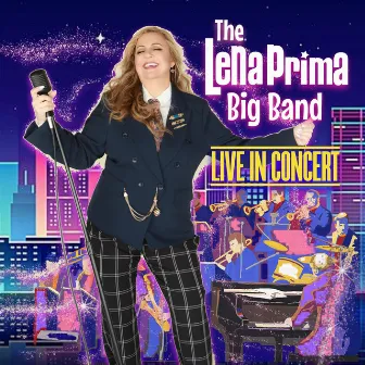 The Lena Prima Big Band Live in Concert by Lena Prima