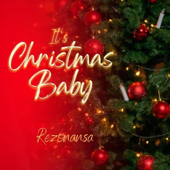 It's Christmas Baby by Rezonansa