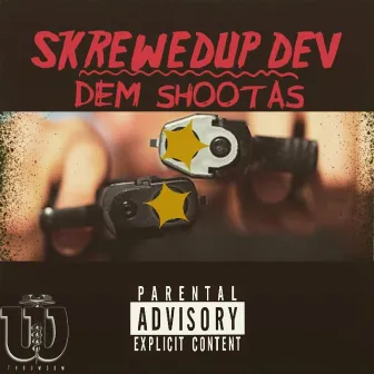 Dem Shootas by SkrewedUp Dev