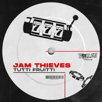 Tutti Fruitti by Jam Thieves