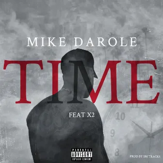 Time (feat. X2) by Mike Darole