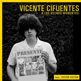 Presente by Vicente Cifuentes