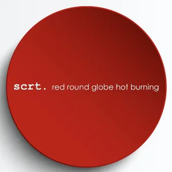 Red Round Globe Hot Burning by scrt.