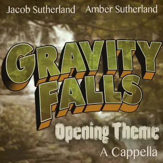 Gravity Falls Opening Theme (A Cappella) by Jacob Sutherland