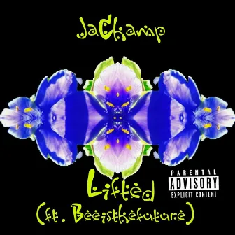 Lifted (feat. Beeisthefuture) by JaChamp