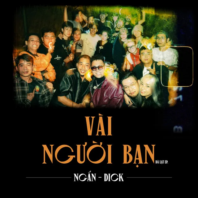 Vài Người Bạn (feat. Dick)