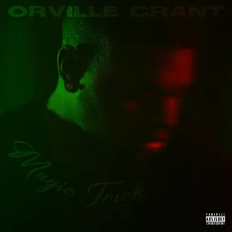 Magic Trick by Orville Grant