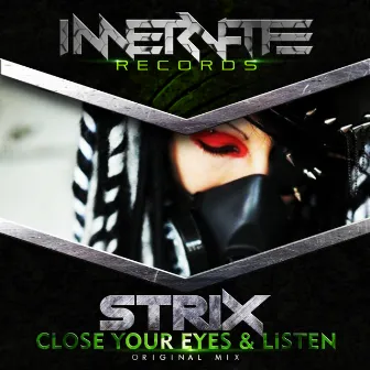 Close Your Eyes & Listen by Strix