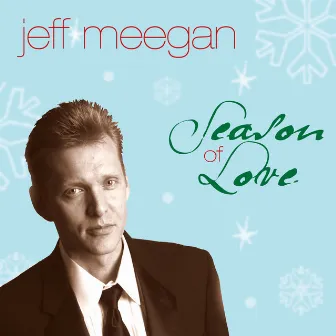 Season Of Love by Jeff Meegan