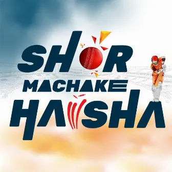 Shor Machake Haisha by JAY RAJESH ARYA