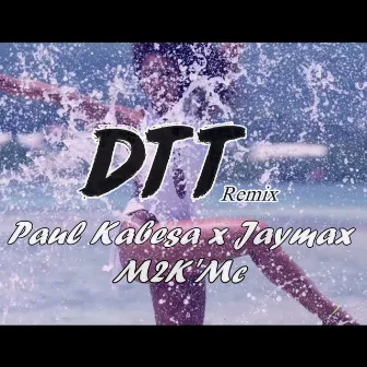 DTT Remix by M2K'Mc