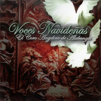 Voces Navidenas by El Coro Angelino de Alabanzas